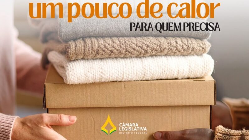 Câmara Legislativa recebe doações para campanha do agasalho