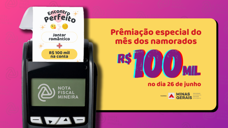 No “mês dos namorados”, Nota Fiscal Mineira dará prêmio especial de R$ 100 mil