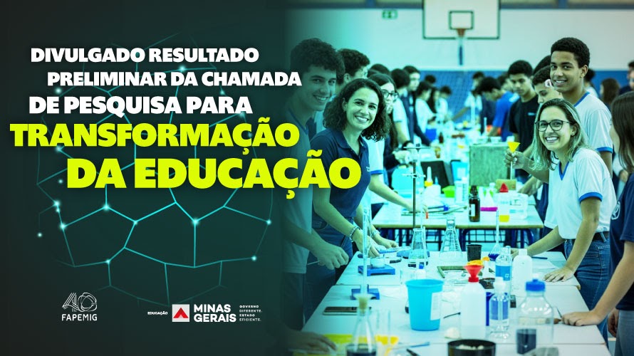 Governo de Minas Gerais: Divulgado resultado preliminar da chamada de Pesquisa para Transformação da Educação