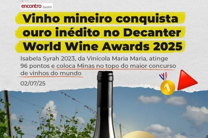Vinho mineiro conquista ouro inédito no Decanter World Wine Awards 2025