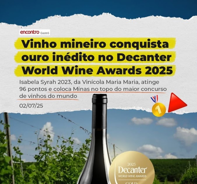 Vinho mineiro conquista ouro inédito no Decanter World Wine Awards 2025