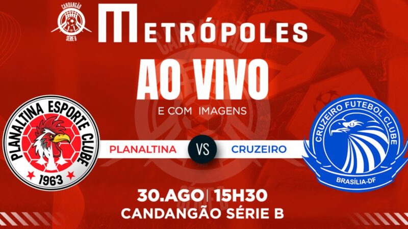 Candangão Série B: Planaltina x Cruzeiro ao vivo e com imagens