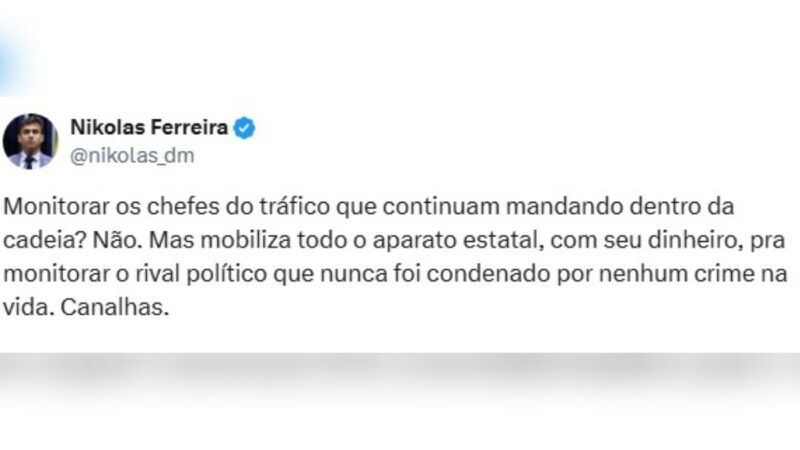 Nikolas sobre monitoramento policial de Bolsonaro: “Canalhas”