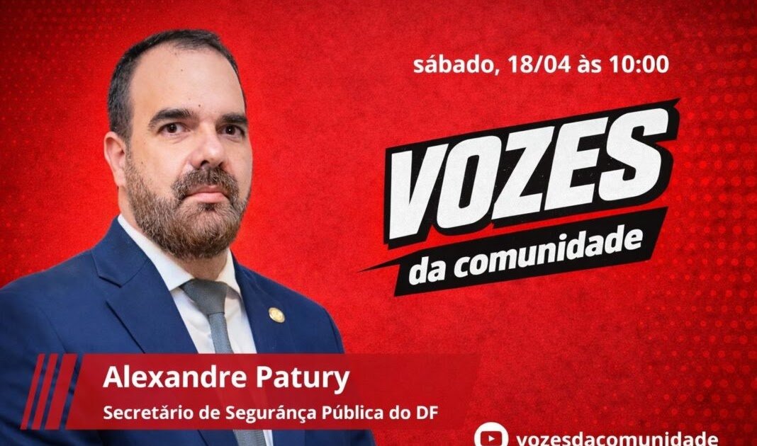 Secretário de Segurança do Distrito Federal, Alexandre Patury, será o entrevistado no programa Vozes da Comunidade “Sabatinão do Povo” neste sábado, dia 18.